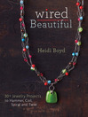 Wired Beautiful (eBook): 30+ projects to hammer, coil, spiral and twist